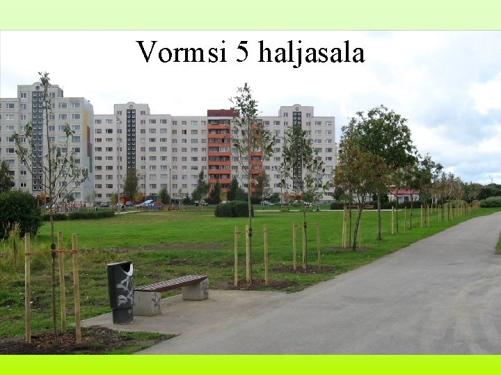 Vormsi 5 haljasala 