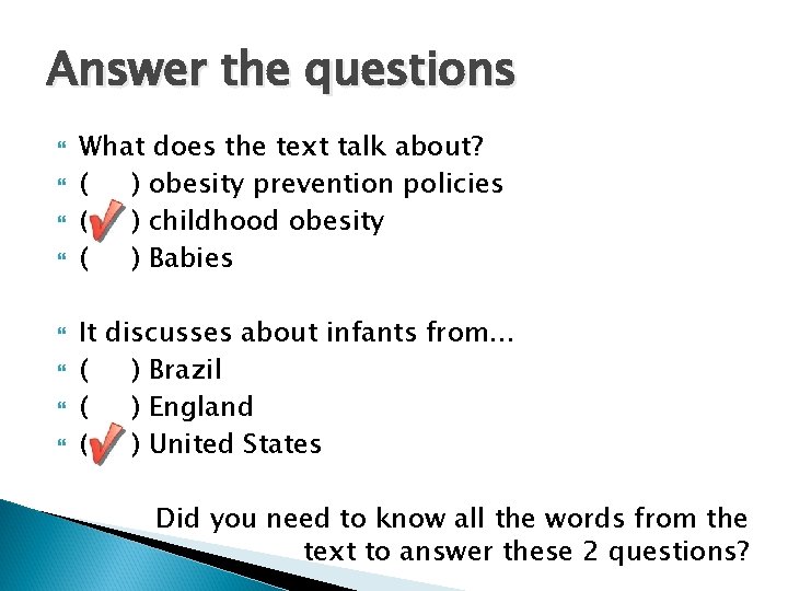 Answer the questions What does the text talk about? ( ) obesity prevention policies