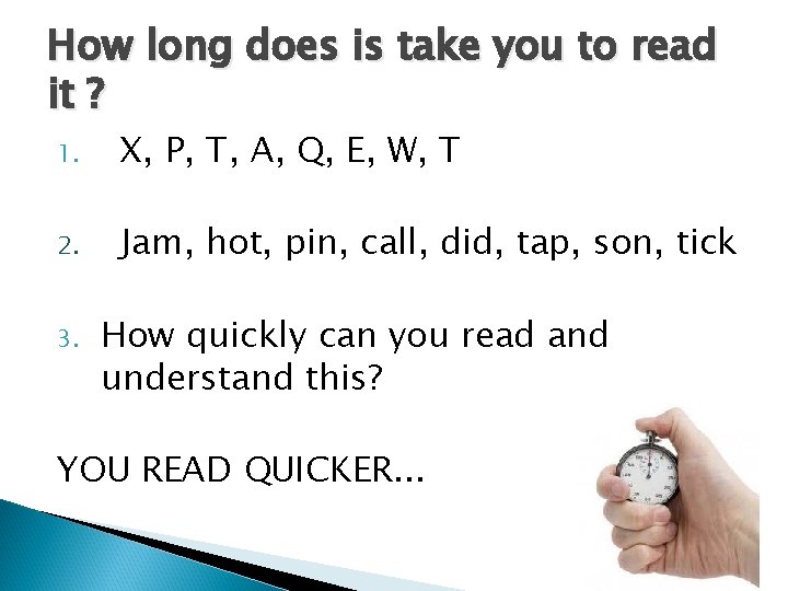 How long does is take you to read it ? 1. X, P, T,
