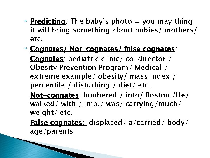  Predicting: The baby’s photo = you may thing it will bring something about