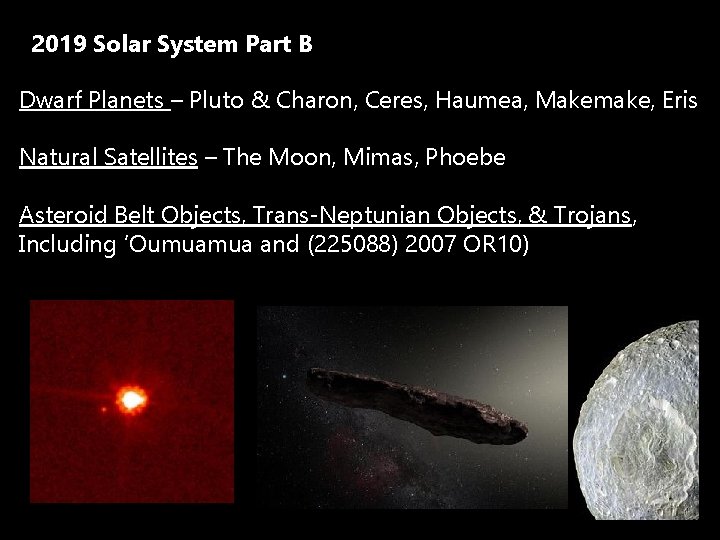 2019 Solar System Part B Dwarf Planets – Pluto & Charon, Ceres, Haumea, Makemake,