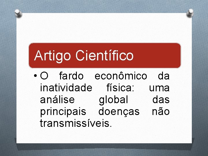 Artigo Científico • O fardo econômico da inatividade física: uma análise global das principais