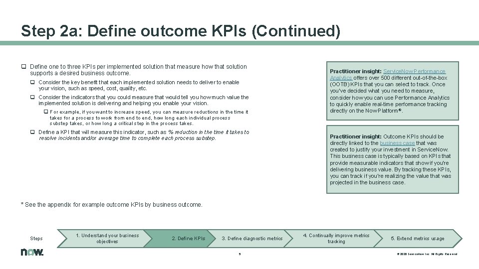 Step 2 a: Define outcome KPIs (Continued) q Define one to three KPIs per