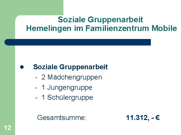 Soziale Gruppenarbeit Hemelingen im Familienzentrum Mobile l Soziale Gruppenarbeit - 2 Mädchengruppen - 1