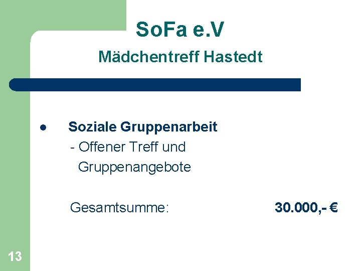 So. Fa e. V Mädchentreff Hastedt l Soziale Gruppenarbeit - Offener Treff und Gruppenangebote