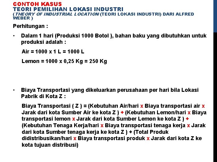 CONTOH KASUS TEORI PEMILIHAN LOKASI INDUSTRI (THEORY OF INDUSTRIAL LOCATION (TEORI LOKASI INDUSTRI) DARI