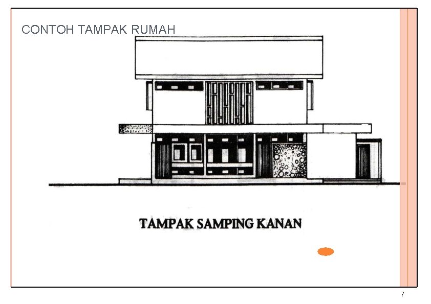 CONTOH TAMPAK RUMAH 7 7 