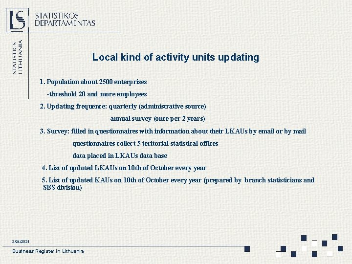 Local kind of activity units updating 1. Population about 2500 enterprises -threshold 20 and