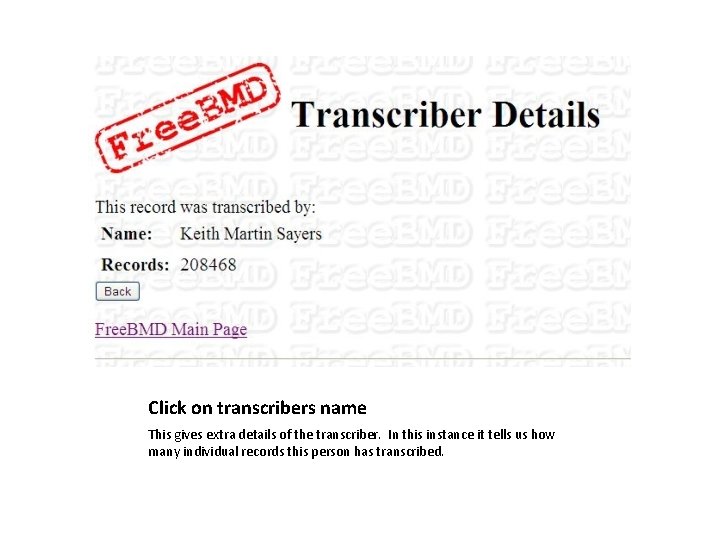 Click on transcribers name This gives extra details of the transcriber. In this instance