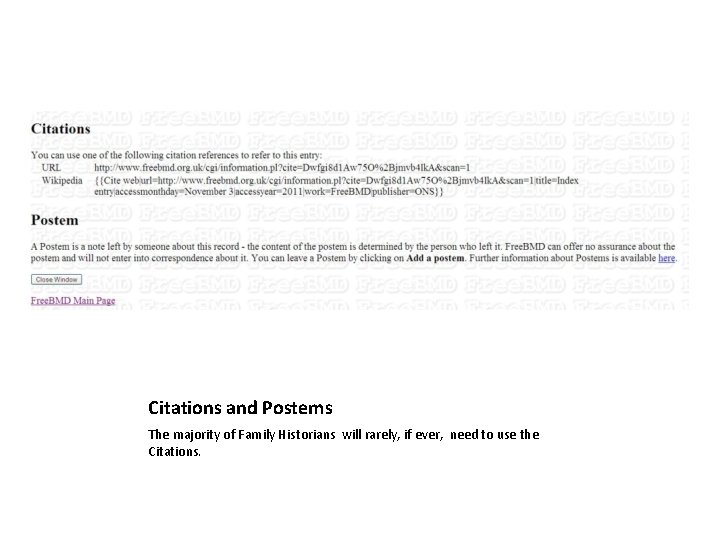 Citations and Postems The majority of Family Historians will rarely, if ever, need to