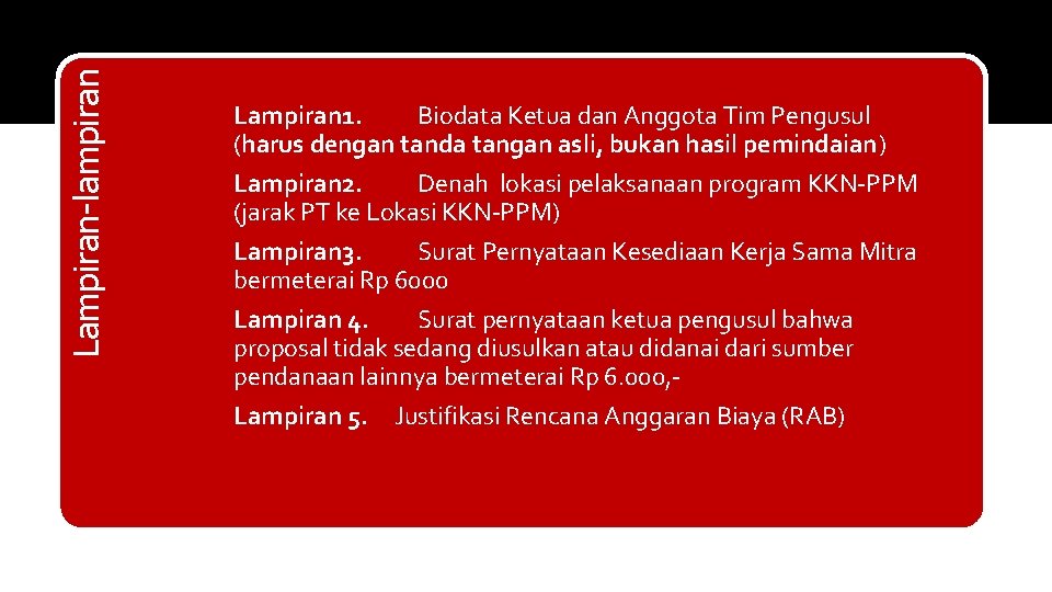 Lampiran-lampiran Lampiran 1. Biodata Ketua dan Anggota Tim Pengusul (harus dengan tanda tangan asli,