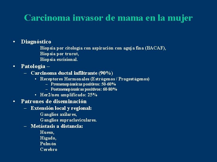 Carcinoma invasor de mama en la mujer • Diagnóstico Biopsia por citología con aspiración