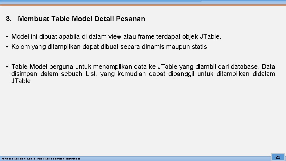 3. Membuat Table Model Detail Pesanan • Model ini dibuat apabila di dalam view