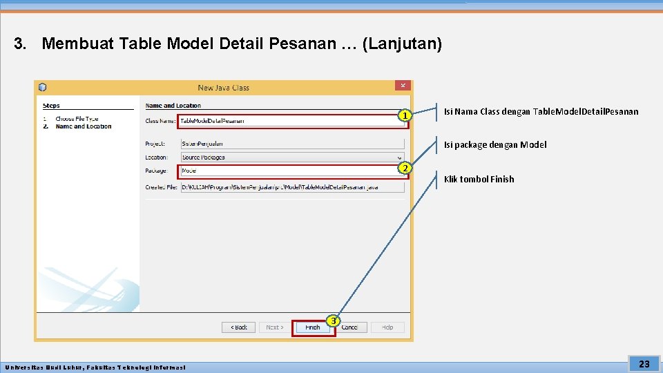 3. Membuat Table Model Detail Pesanan … (Lanjutan) 1 Isi Nama Class dengan Table.