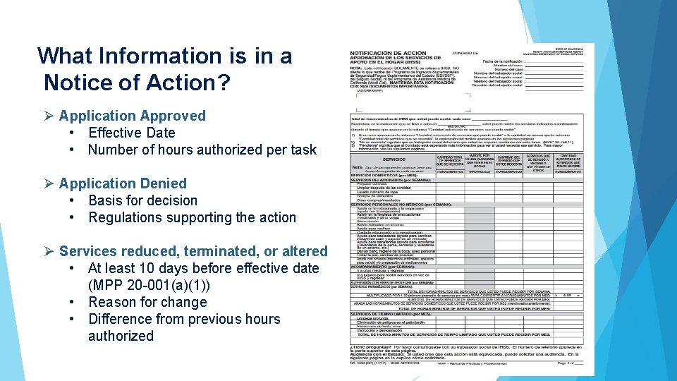 What Information is in a Notice of Action? Ø Application Approved • Effective Date