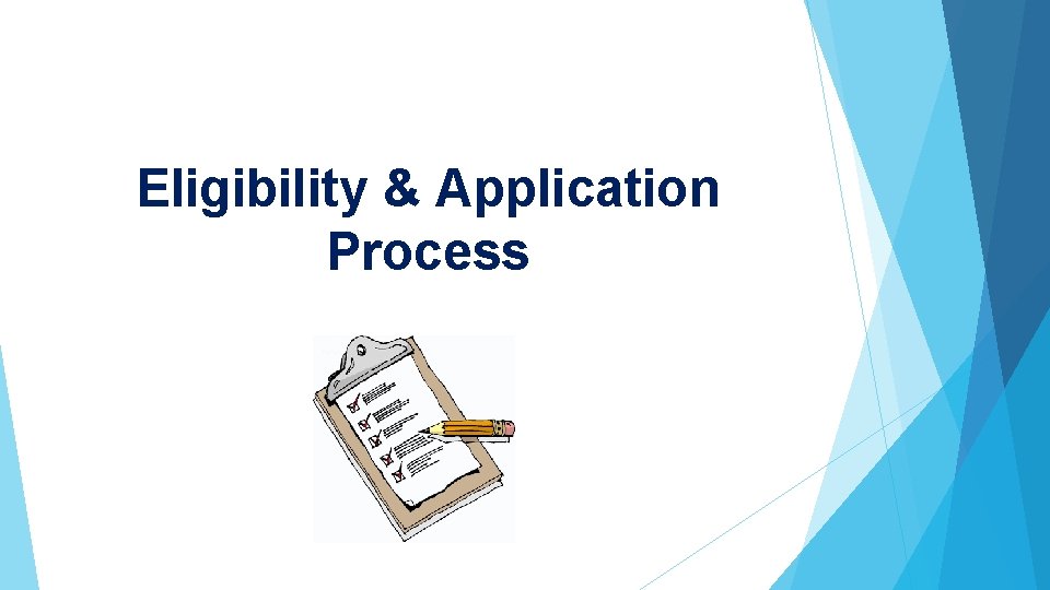 Eligibility & Application Process 