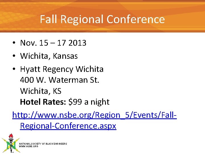 Fall Regional Conference • Nov. 15 – 17 2013 • Wichita, Kansas • Hyatt
