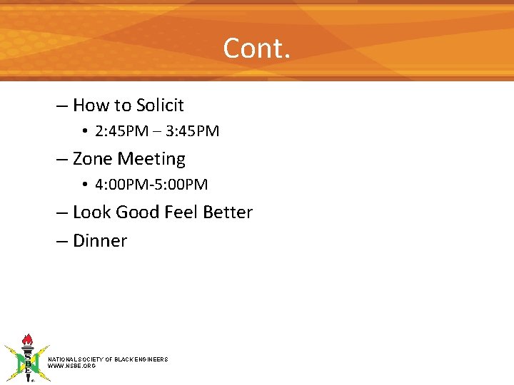 Cont. – How to Solicit • 2: 45 PM – 3: 45 PM –