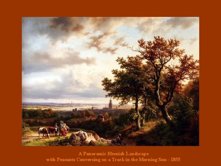 A Panoramic Rhenish Landscape with Peasants Conversing on a Track in the Morning Sun