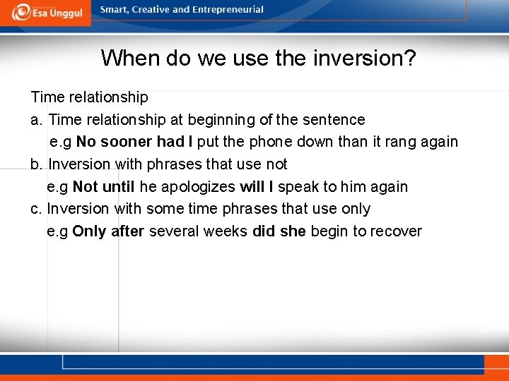When do we use the inversion? Time relationship at beginning of the sentence e.