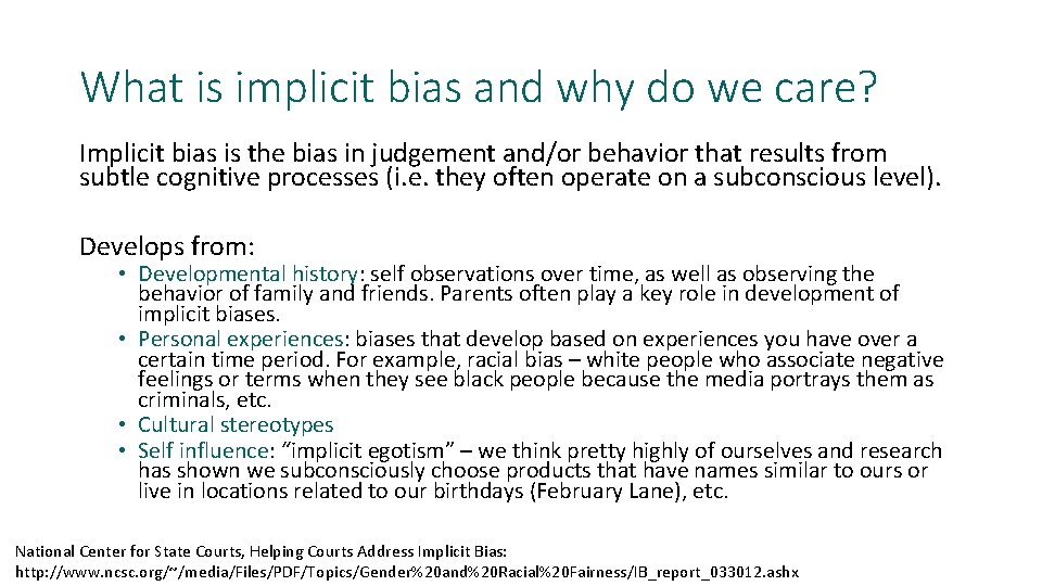 What is implicit bias and why do we care? Implicit bias is the bias