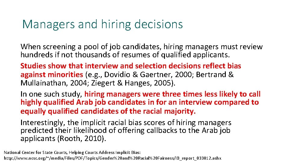 Managers and hiring decisions When screening a pool of job candidates, hiring managers must
