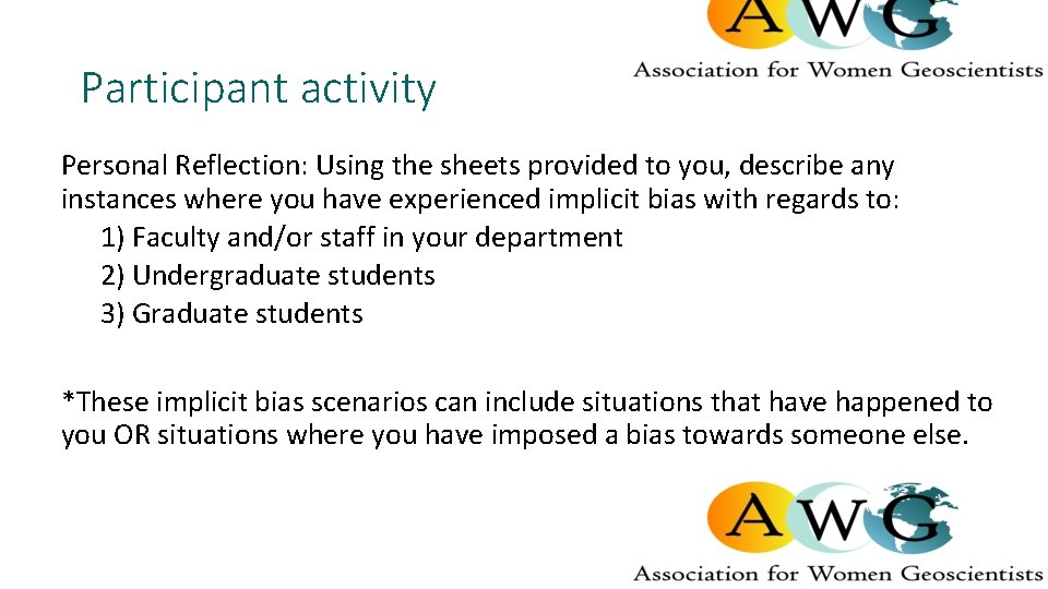 Participant activity Personal Reflection: Using the sheets provided to you, describe any instances where