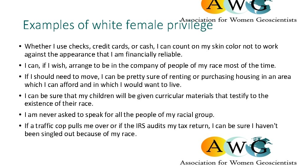 Examples of white female privilege • Whether I use checks, credit cards, or cash,