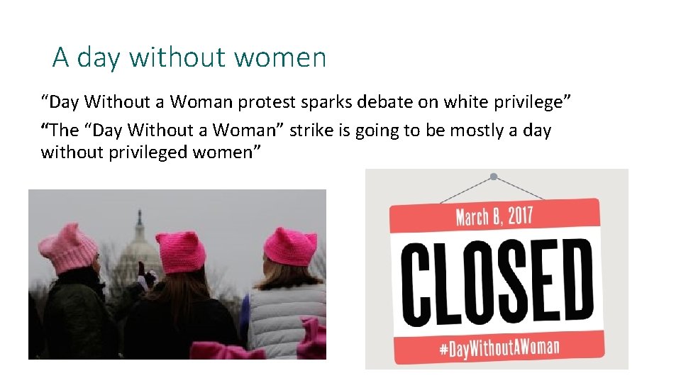 A day without women “Day Without a Woman protest sparks debate on white privilege”