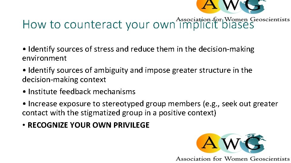 How to counteract your own implicit biases • Identify sources of stress and reduce