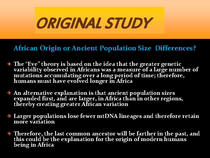 ORIGINAL STUDY African Origin or Ancient Population Size Differences? The “Eve” theory is based