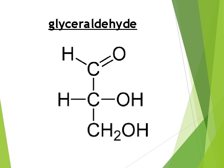 glyceraldehyde 