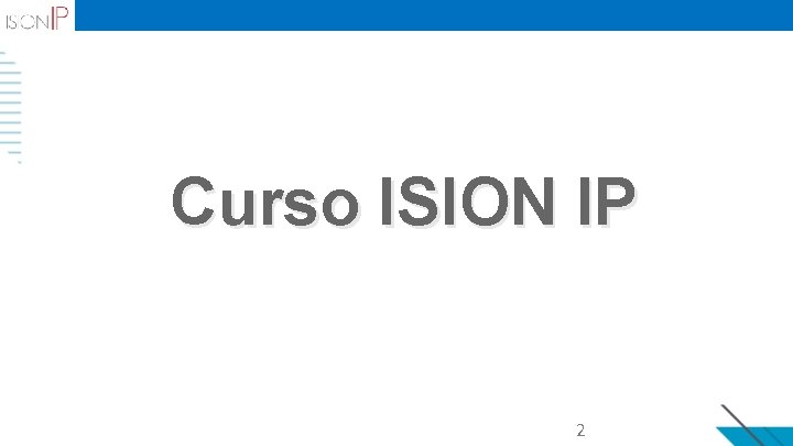 Curso ISION IP 2 