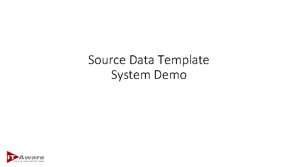 Source Data Template System Demo 