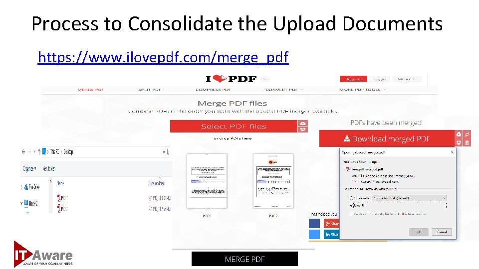 Process to Consolidate the Upload Documents https: //www. ilovepdf. com/merge_pdf 