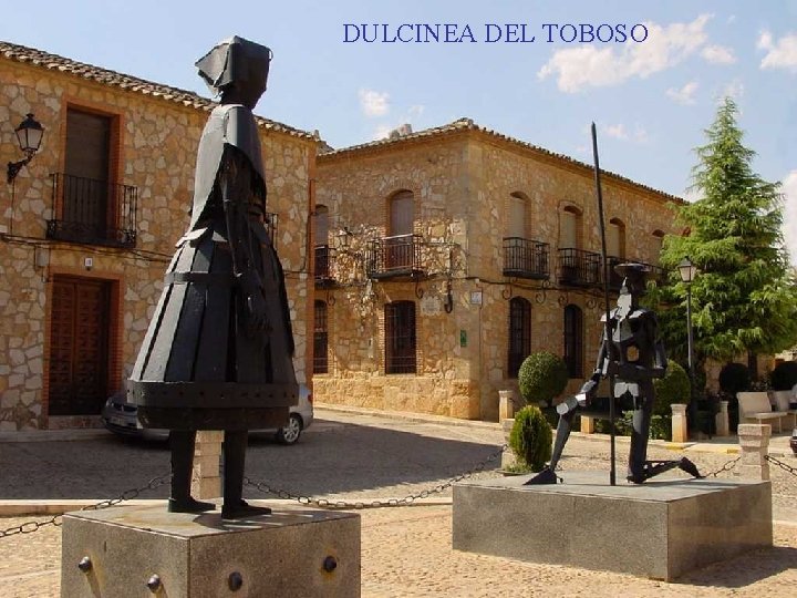 DULCINEA DEL TOBOSO 