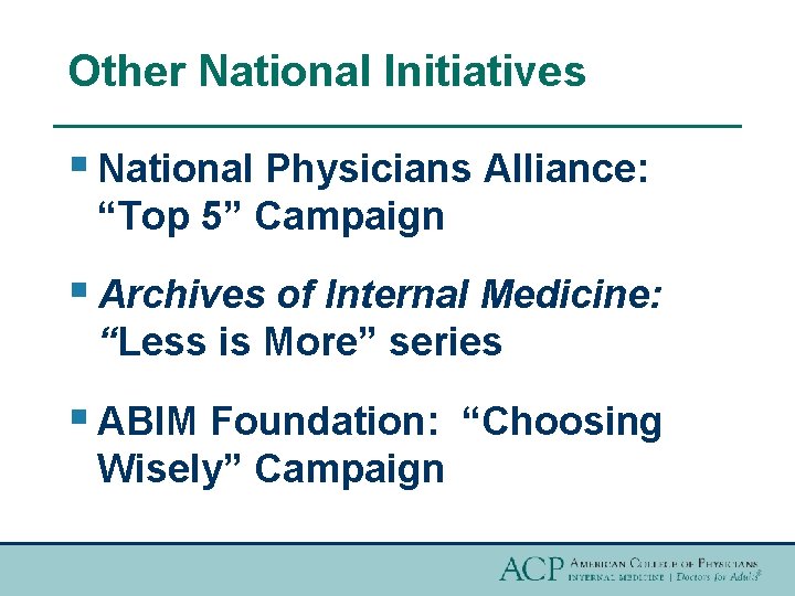 Other National Initiatives § National Physicians Alliance: “Top 5” Campaign § Archives of Internal