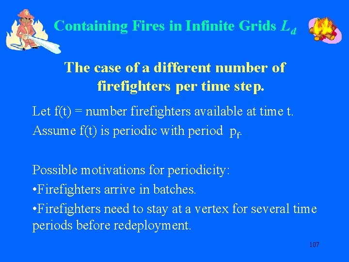 Containing Fires in Infinite Grids Ld The case of a different number of firefighters