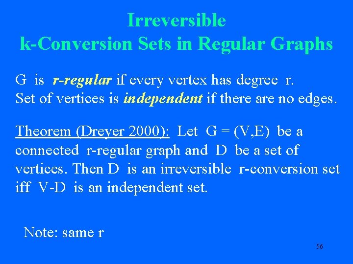 Irreversible k-Conversion Sets in Regular Graphs G is r-regular if every vertex has degree