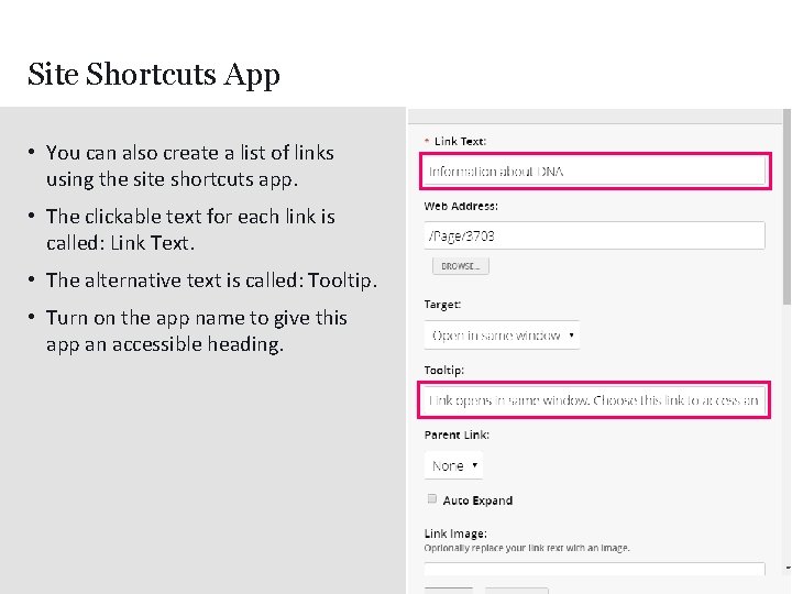 Site Shortcuts App • You can also create a list of links using the