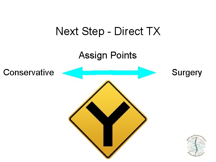 Next Step - Direct TX Assign Points Conservative Surgery 