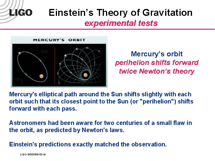 Einstein’s Theory of Gravitation experimental tests Mercury’s orbit perihelion shifts forward twice Newton’s theory