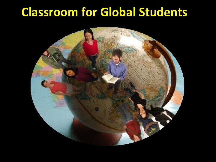 Classroom for Global Students 