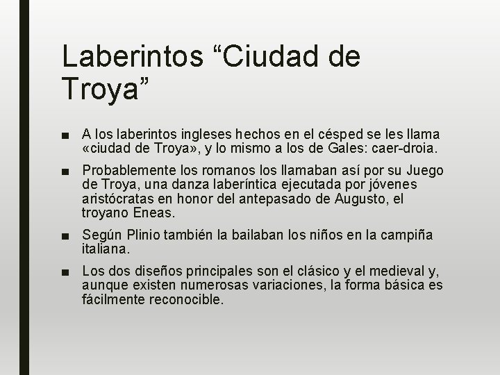 Laberintos “Ciudad de Troya” ■ A los laberintos ingleses hechos en el césped se