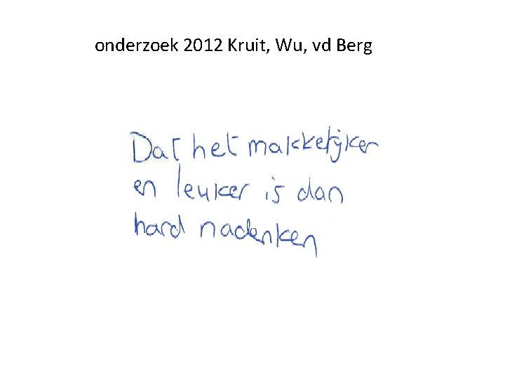 onderzoek 2012 Kruit, Wu, vd Berg 