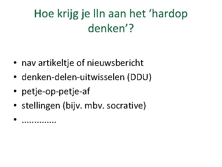 Hoe krijg je lln aan het ‘hardop denken’? • • • nav artikeltje of