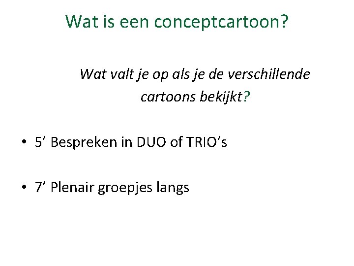 Wat is een conceptcartoon? Wat valt je op als je de verschillende cartoons bekijkt?