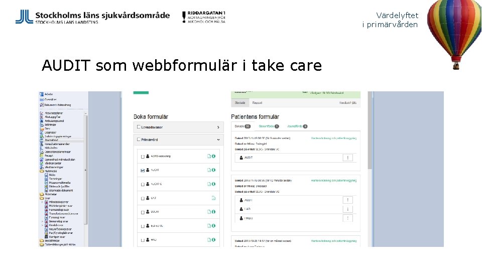 Värdelyftet i primärvården AUDIT som webbformulär i take care 