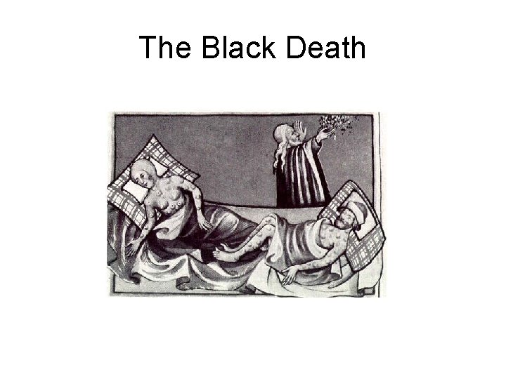 The Black Death 