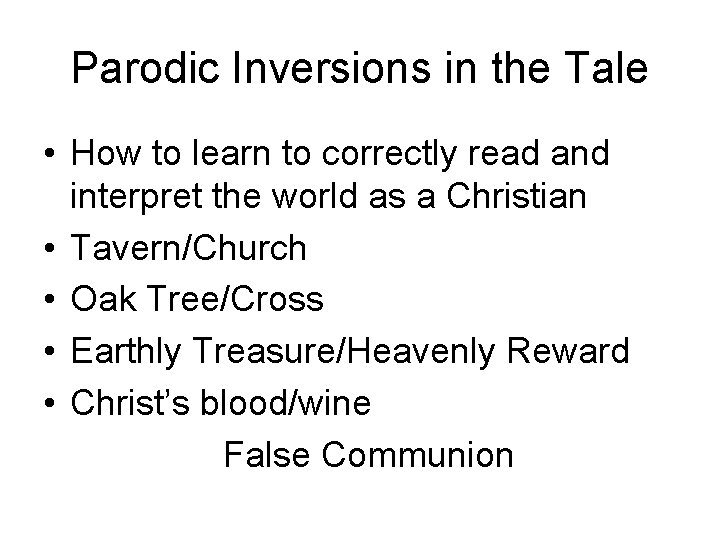 Parodic Inversions in the Tale • How to learn to correctly read and interpret